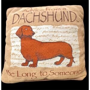 Advice From A Dachshund Throw Pillow Decorative Two Sided Dog Square 2009